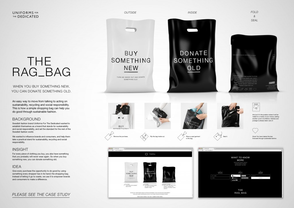 The Rag Bag campaign allowed people to purchase and help others at the same time.