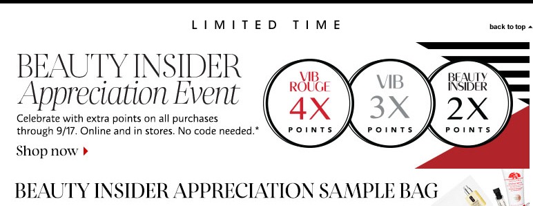 In Sephora’s loyalty program, members who have higher membership status have opportunities to earn more loyalty points.