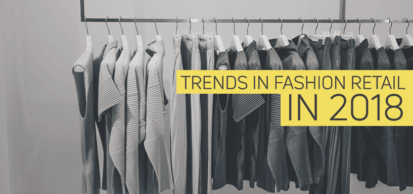 Top Fashion Industry Trends For 2018 To Shape Your Loyalty Strategy