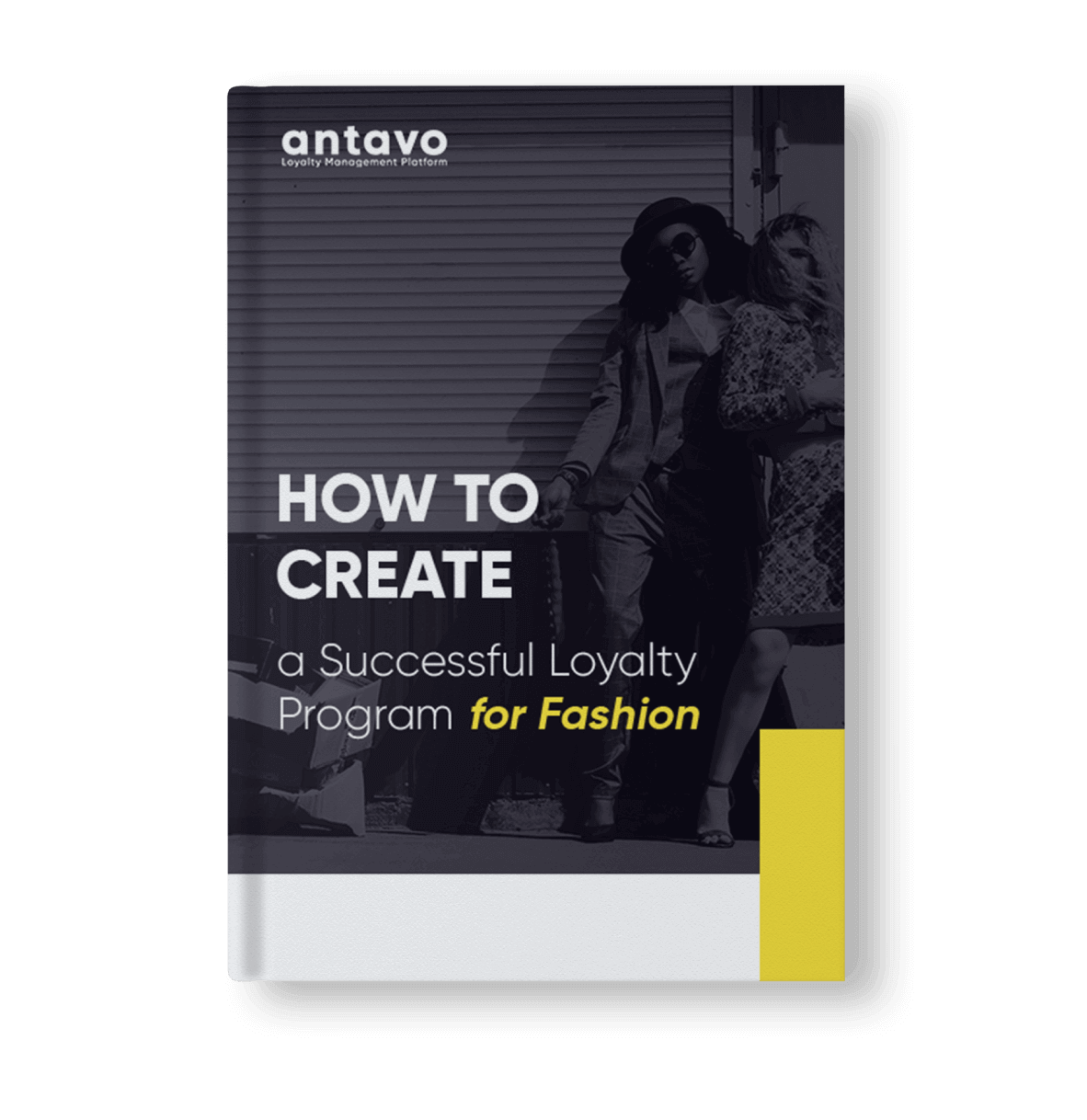 Antavo's Ebook: How to Create a Successful Loyalty Program for Fashion