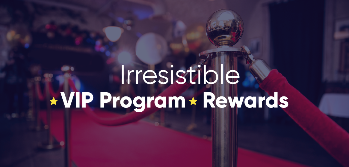 VIP Program: How to Create Irresistible Loyalty Program Rewards : Antavo