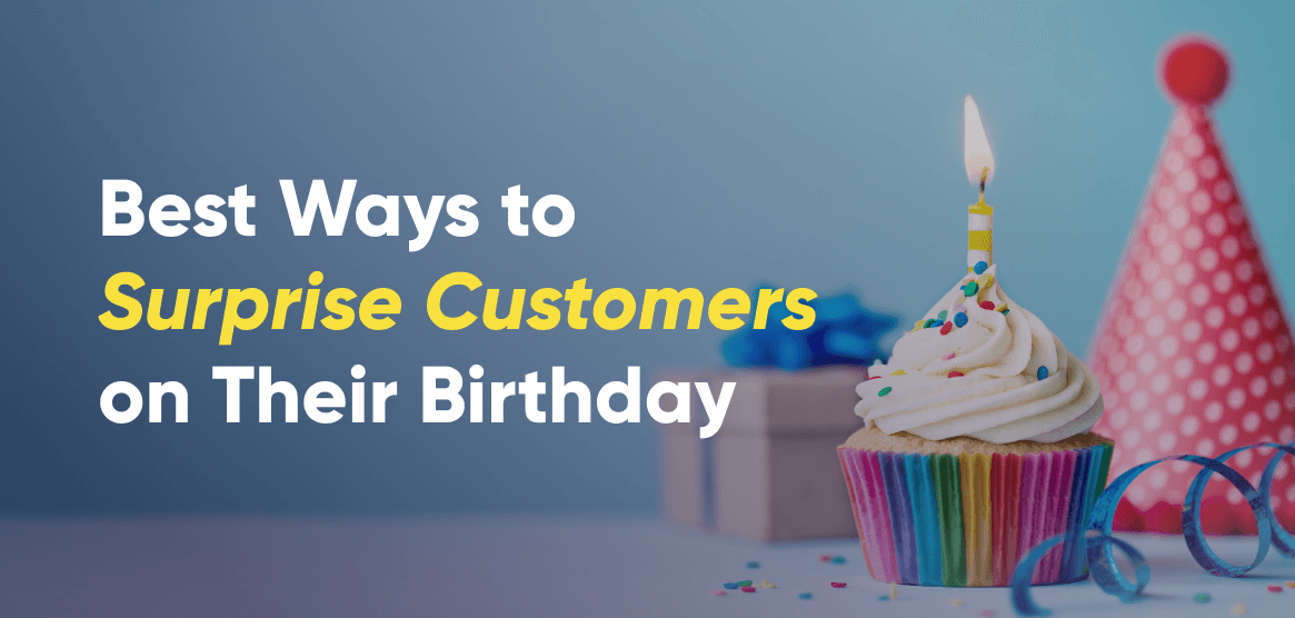 Use Birthday to Boost Ecommerce Retention & Sales