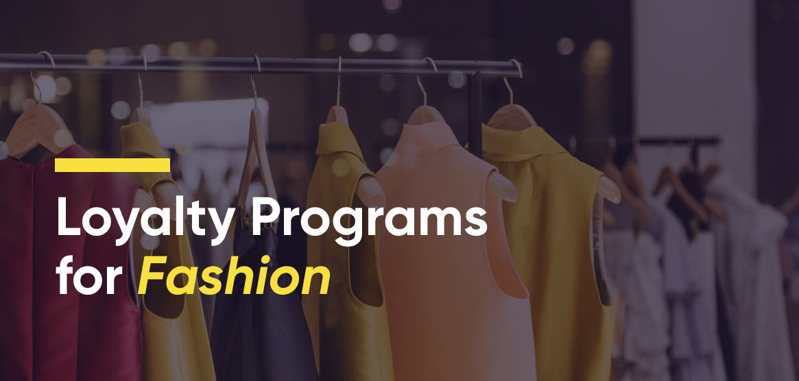 Fashion Loyalty Programs A Comprehensive Guide (2021) Antavo