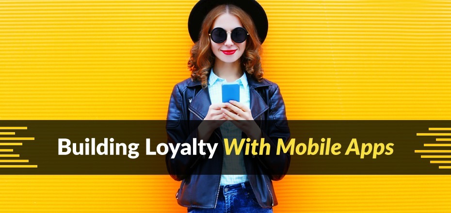 Mobile App Loyalty