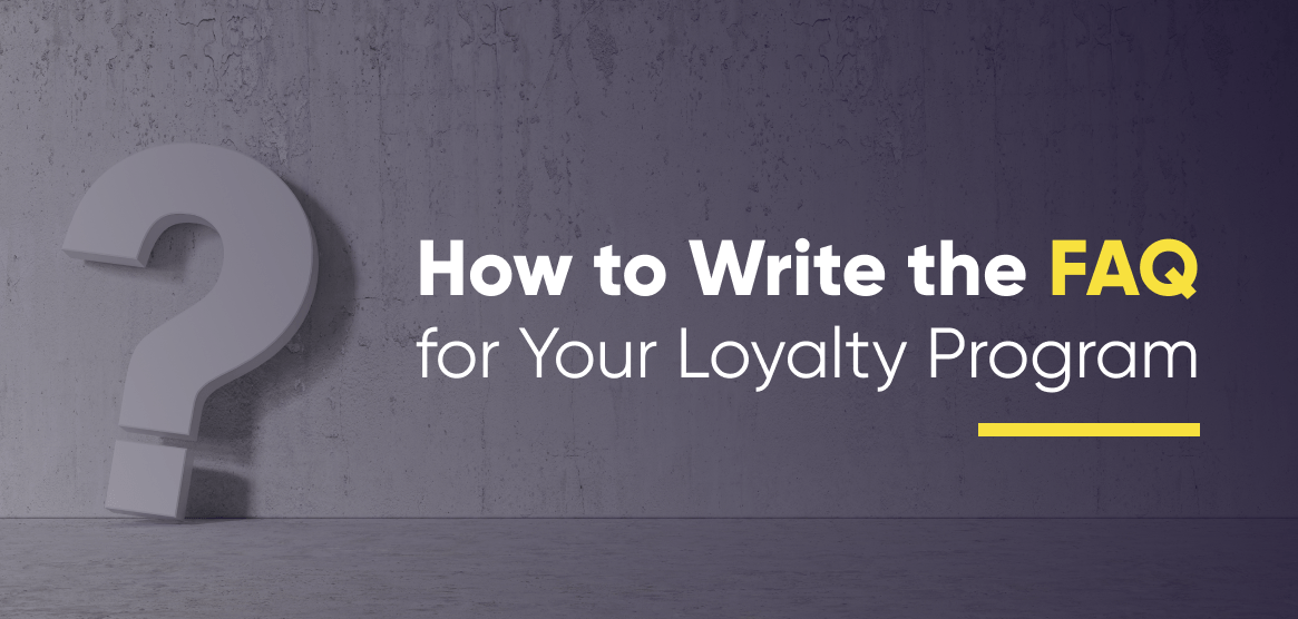 5 Practical Tips for Writing the Best Loyalty Program FAQ