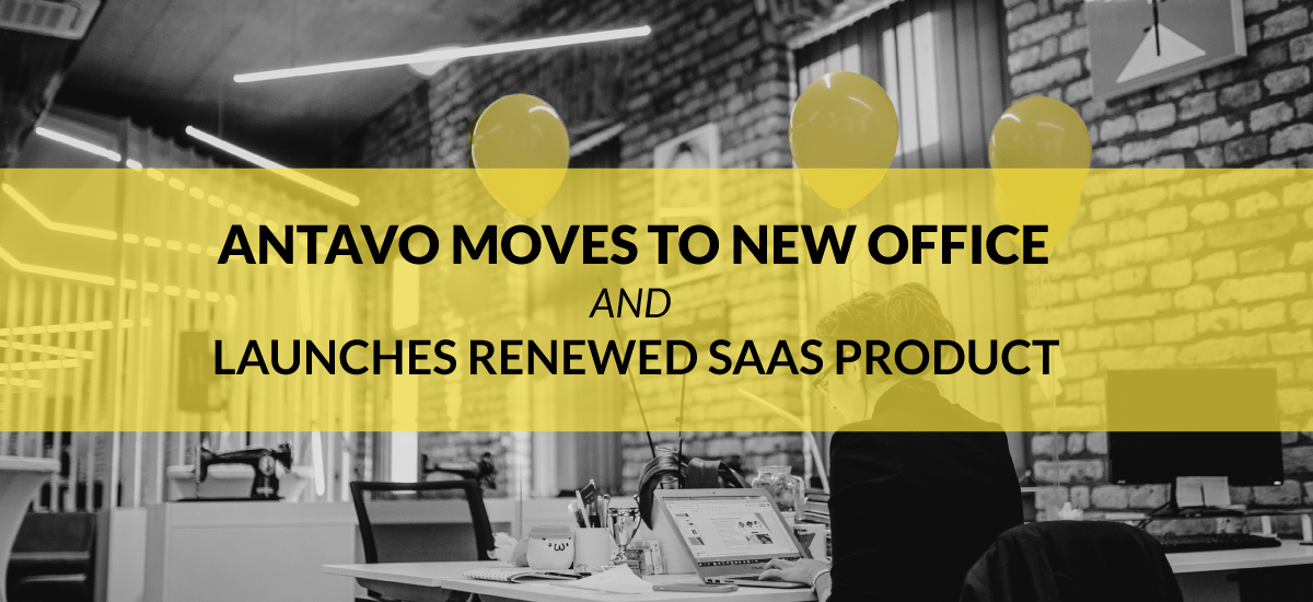 Cover image for Antavo’s article about moving to a new office and renewed SaaS product launch