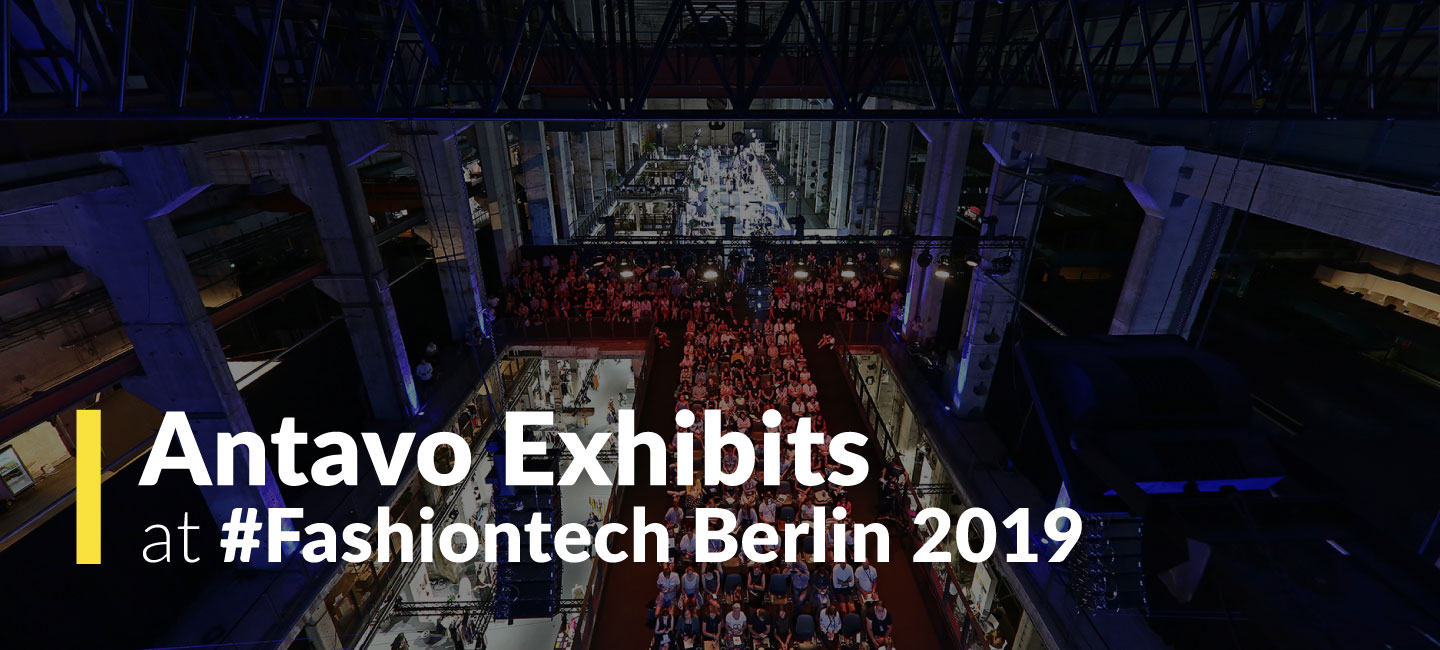 Antavo Exhibits at Fashiontech Berlin 2019