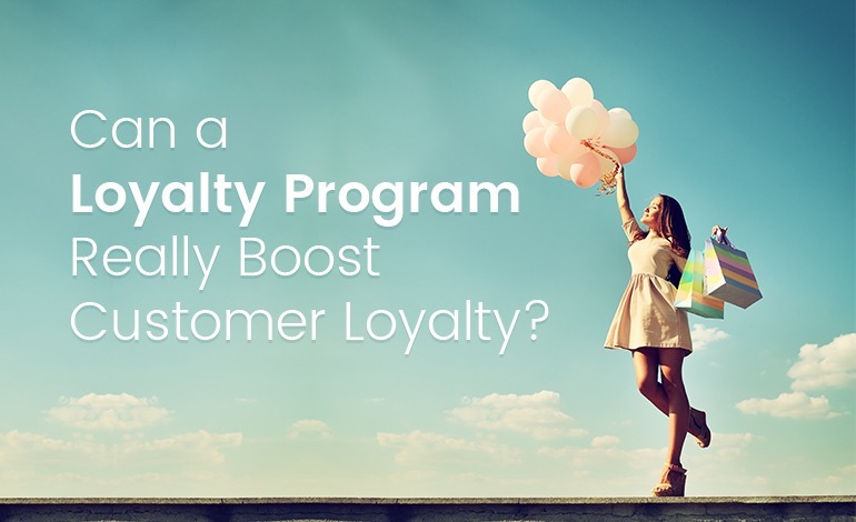 Can a Loyalty Program Really Boost Customer Loyalty?