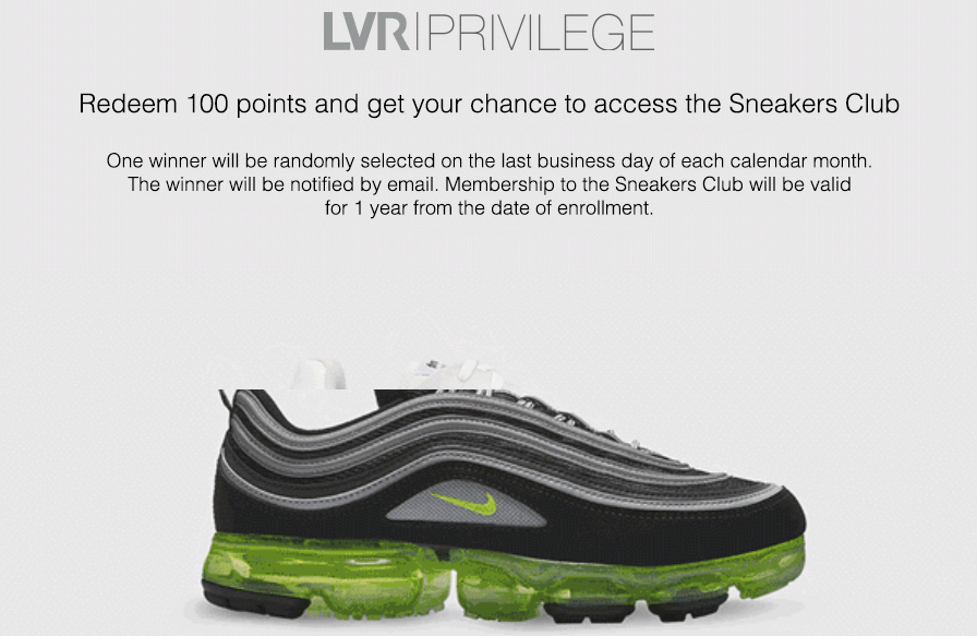 The membership fee of LuisaViaRoma’s Sneakers Club is 2000 points, but every month one lucky person can win the chance to join for just 100 points if by winning the sweepstake lottery.