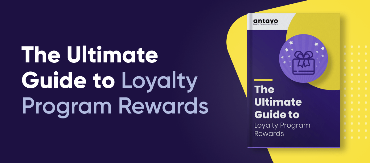A banner recommending to download Antavo’s ‘The Ultimate Guide to Loyalty Program Rewards’ ebook