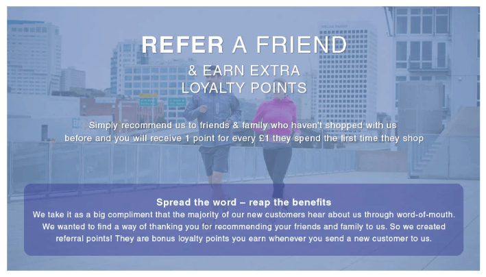 Alexandra Sports members receive 1 point for every £1 their friend spends on their first purchase.