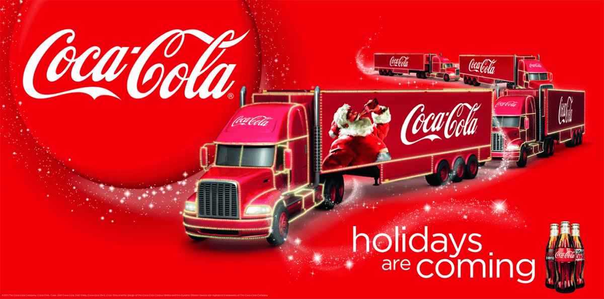 The iconic Coca-Cola Christmas truck, signifying that the holidays are coming.
