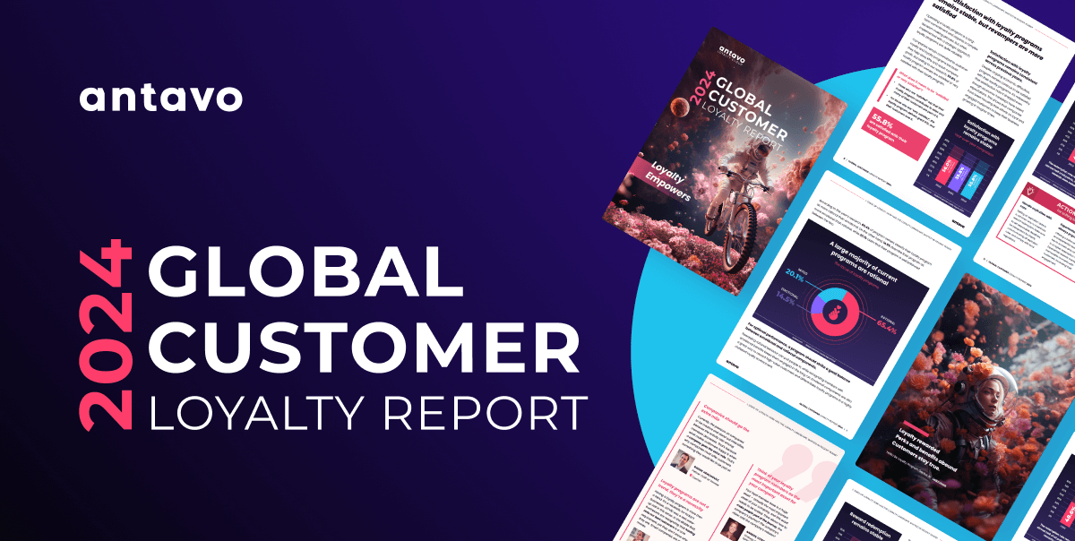 Image for Antavo’s new article about the publishing of the Global Customer Loyalty Report 2024