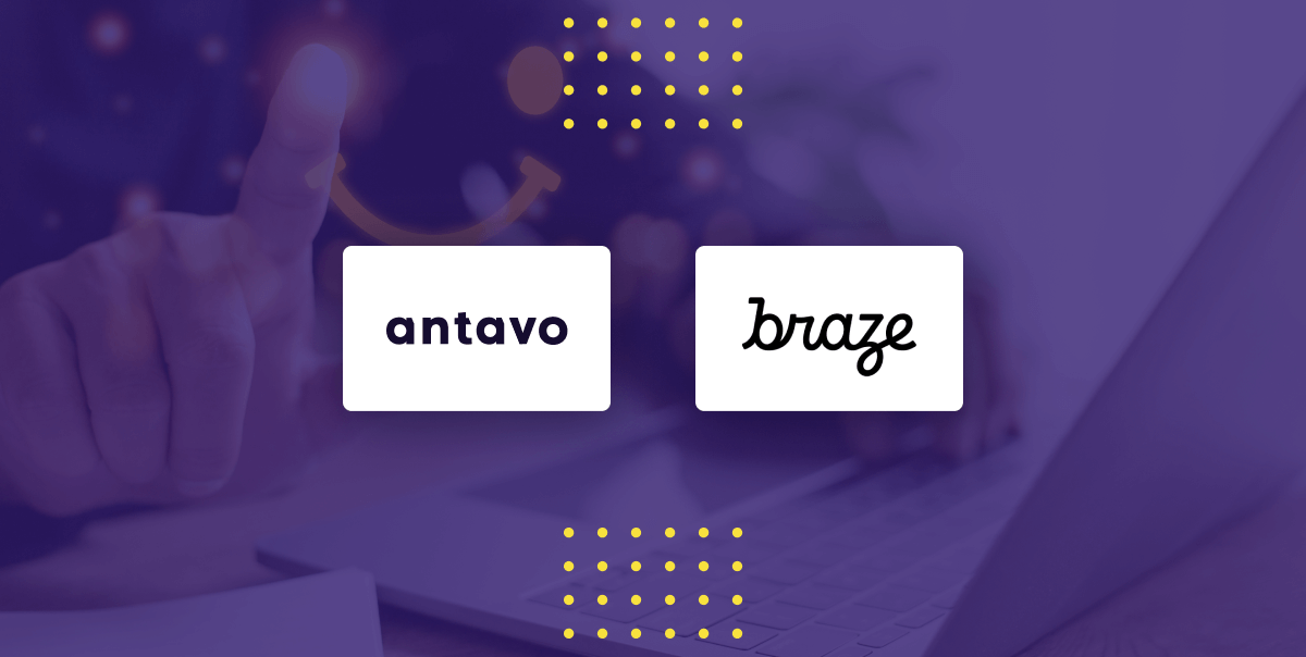 Image for the Braze Antavo partnership announcement