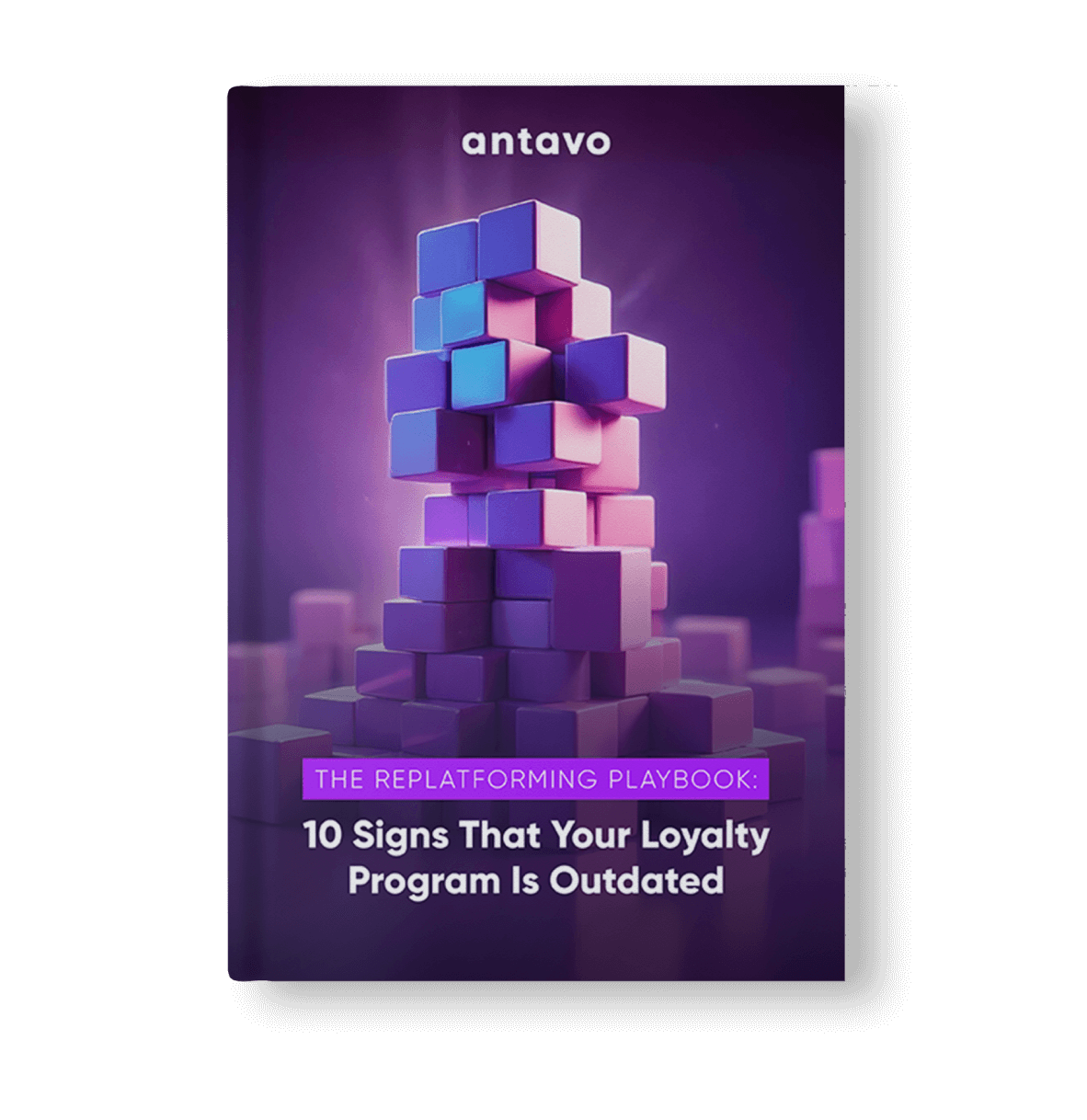 Antavo's Ebook: 10 Signs That Your Loyalty Program Is Outdated